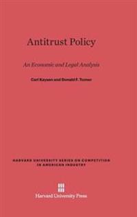 Antitrust Policy: An Economic and Legal Analysis