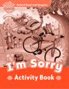 Oxford Read and Imagine: Beginner:: I'm Sorry activity book