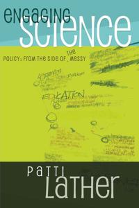 Engaging Science Policy: From the Side of the Messy