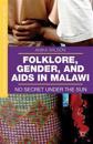 Folklore, Gender, and AIDS in Malawi