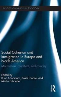 Social Cohesion and Immigration in Europe and North America