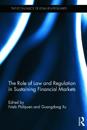 The Role of Law and Regulation in Sustaining Financial Markets