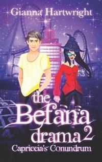 Befana Drama 2: Capriccia's Conundrum