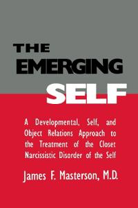 The Emerging Self: A Developmental,.Self, And Object Relatio