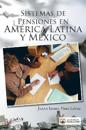 Sistemas de Pensiones en America Latina y Mexico