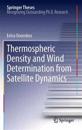 Thermospheric Density and Wind Determination from Satellite Dynamics