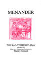 Menander: The Bad Tempered Man