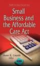 Small Businessthe Affordable Care Act