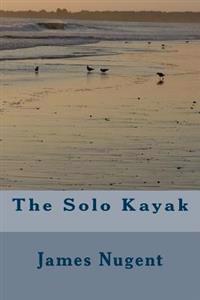 The Solo Kayak
