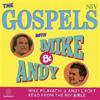 The Gospels with Mike and Andy