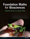 Foundation Mathematics for Biosciences + MyLab Math with Pearson eText (Package)