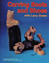 Carving Boots and Shoes with Larry Green