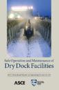 Safe Operation and Maintenance of Dry Dock Facilities