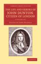The Life and Errors of John Dunton, Citizen of London 2 Volume Set