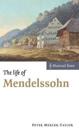 The Life of Mendelssohn