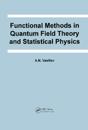Functional Methods in Quantum Field Theory and Statistical Physics
