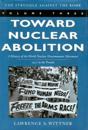 Toward Nuclear Abolition