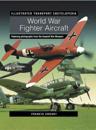 Illustrated Transport Encyclopedia: World War II Fighter Aircraft