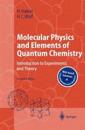 Molecular Physics and Elements of Quantum Chemistry