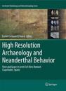High Resolution Archaeology and Neanderthal Behavior