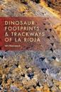 Dinosaur Footprints and Trackways of La Rioja