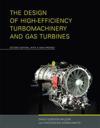 The Design of High-Efficiency Turbomachinery and Gas Turbines