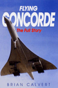 Flying Concorde - The Full Story