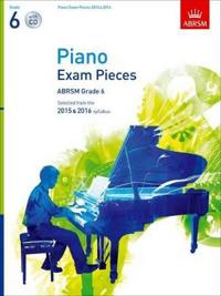 Piano Exam Pieces 2015 & 2016, Grade 6, with CD