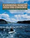 Canoeing North Into the Unknown
