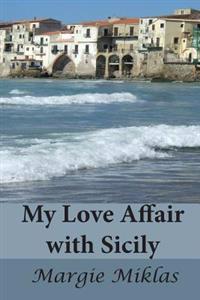 My Love Affair with Sicily