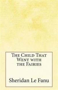 The Child That Went with the Fairies