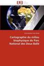 Cartographie Du Milieu Biophysique Du Parc National Des Deux Ball?