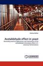 Acetaldehyde effect in yeast