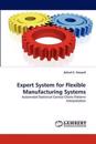 Expert System for Flexible Manufacturing Systems