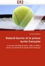 Roland-Garros Et La Presse ?crite Fran?aise