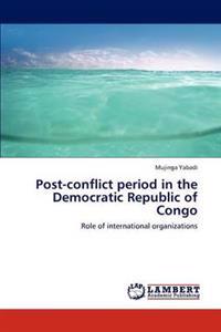Post-Conflict Period in the Democratic Republic of Congo