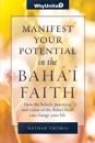 Manifest Your Potential in the Baha'i Faith