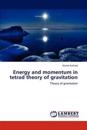 Energy and momentum in tetrad theory of gravitation