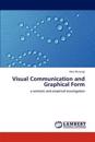Visual Communication and Graphical Form