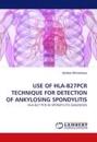 Use of HLA-B27pcr Technique for Detection of Ankylosing Spondylitis