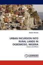 Urban Incursion Into Rural Lands in Ogbomoso, Nigeria