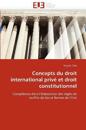 Concepts du droit international priv? et droit constitutionnel