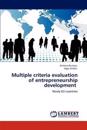 Multiple criteria evaluation of entrepreneurship development