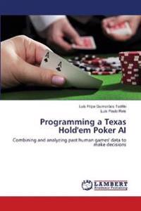 Programming a Texas Hold'em Poker AI