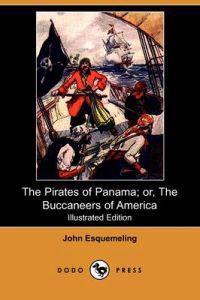 The Pirates of Panama; Or, the Buccaneers of America