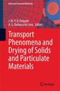 Transport Phenomena and Drying of Solids and Particulate Materials