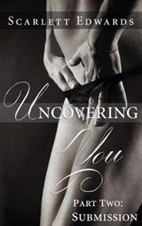 Uncovering You 2: Submission