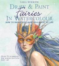 Draw and Paint Fairies in Watercolour