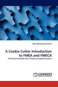 A Cookie Cutter Introduction to Fmea and Fmeca