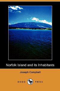 Norfolk Island and Its Inhabitants